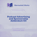 Podcast Advertising and Sponsorship Addendum Kit