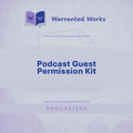 Podcast Guest Permission Kit