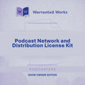 Podcast Network and Distribution License Kit — Show Owner Edition