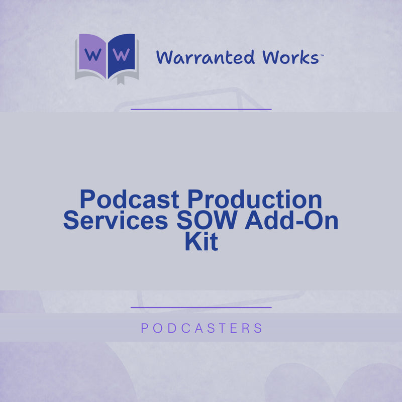 Podcast Production Services SOW Add-On Kit