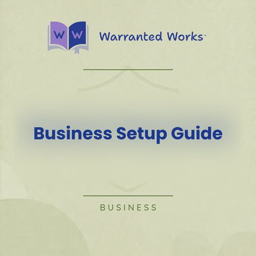 Business Setup Guide — Warranted Works contract template for business owners